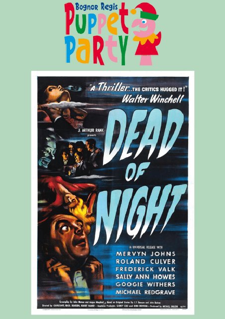 Bognor Regis Puppet Party: Dead Of Night (1945)